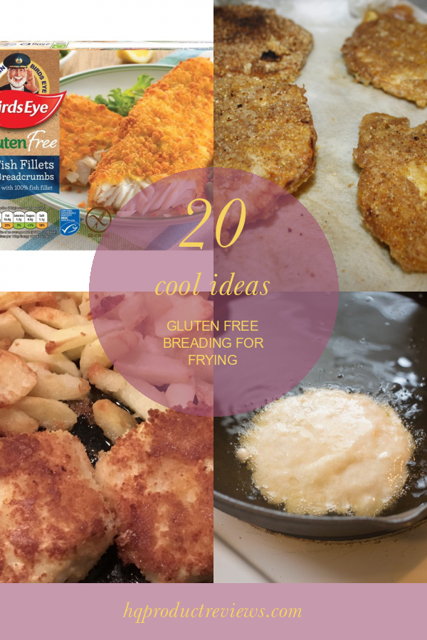 20 Cool Ideas Gluten Free Breading for Frying Best Product Reviews